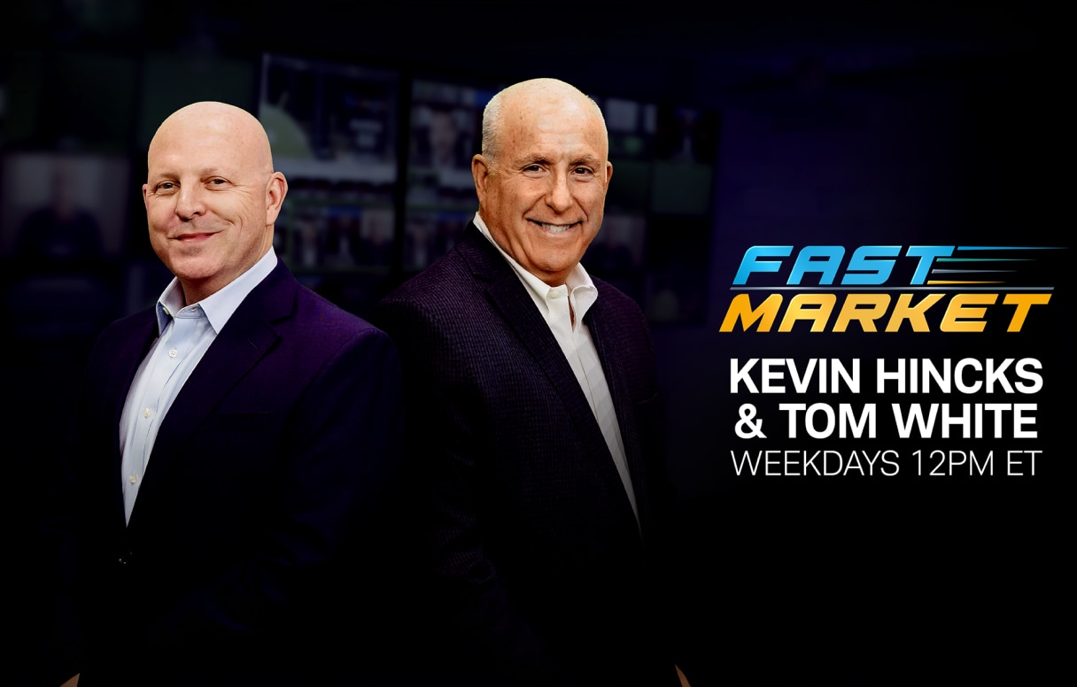 Photo of hosts Kevin Hincks and Tom White and text "Fast Market, Kevin Hincks & Tom White, Weekdays 12 PM ET" 