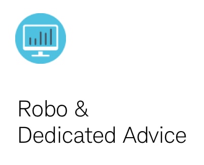 Robo and Dedicated Advice