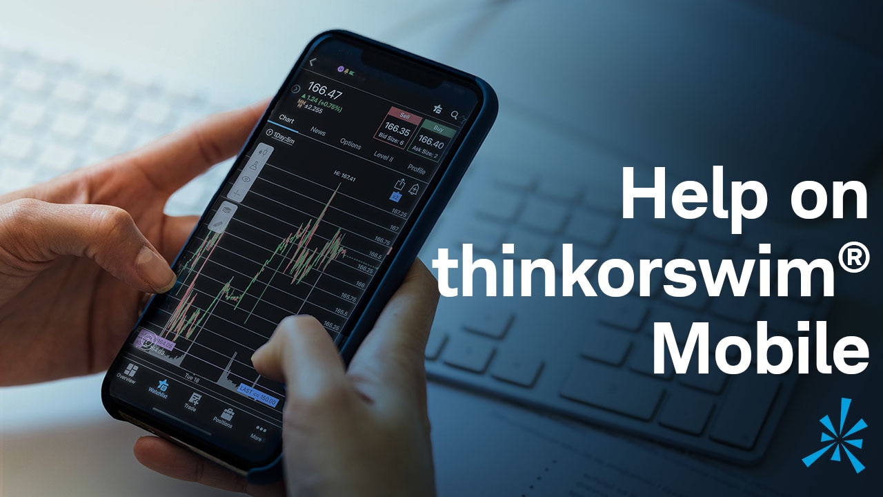 Help and Support on thinkorswim® Mobile (iPhone)