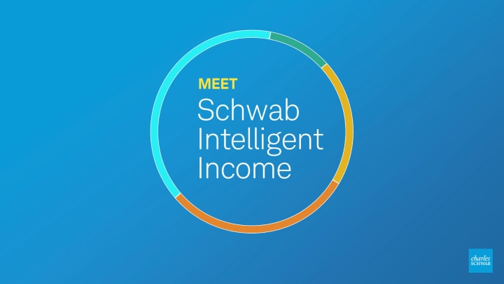 Meet Schwab Intelligent Income