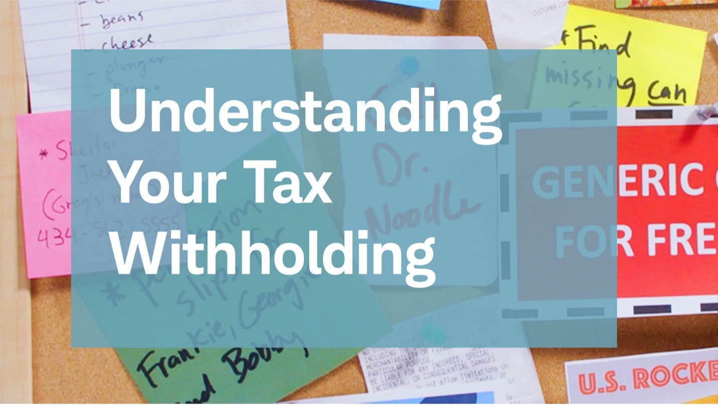 Understanding Your Tax Withholding