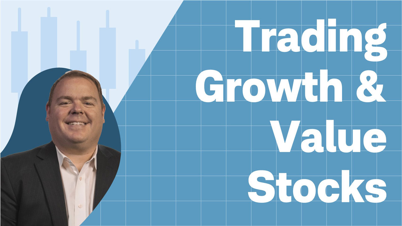 Trading Growth & Value Stocks 6-30-23